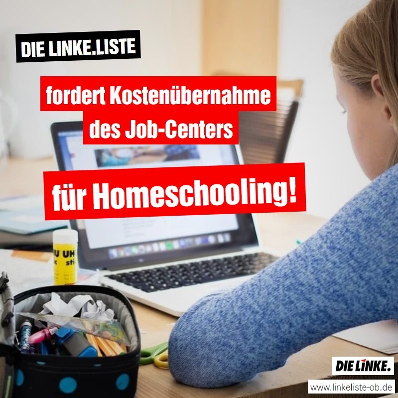 DIE LINKE.LISTE fordert Kostenübernahme des Job-Centers für Homeschooling