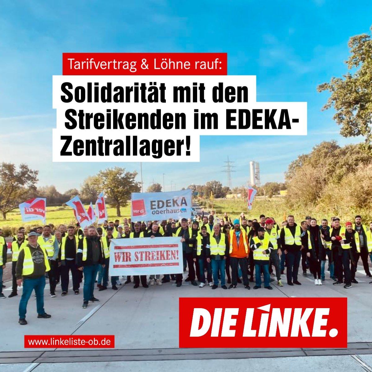 DIE LINKE.LISTE solidarisch mit Streikenden im EDEKA-Zentrallager