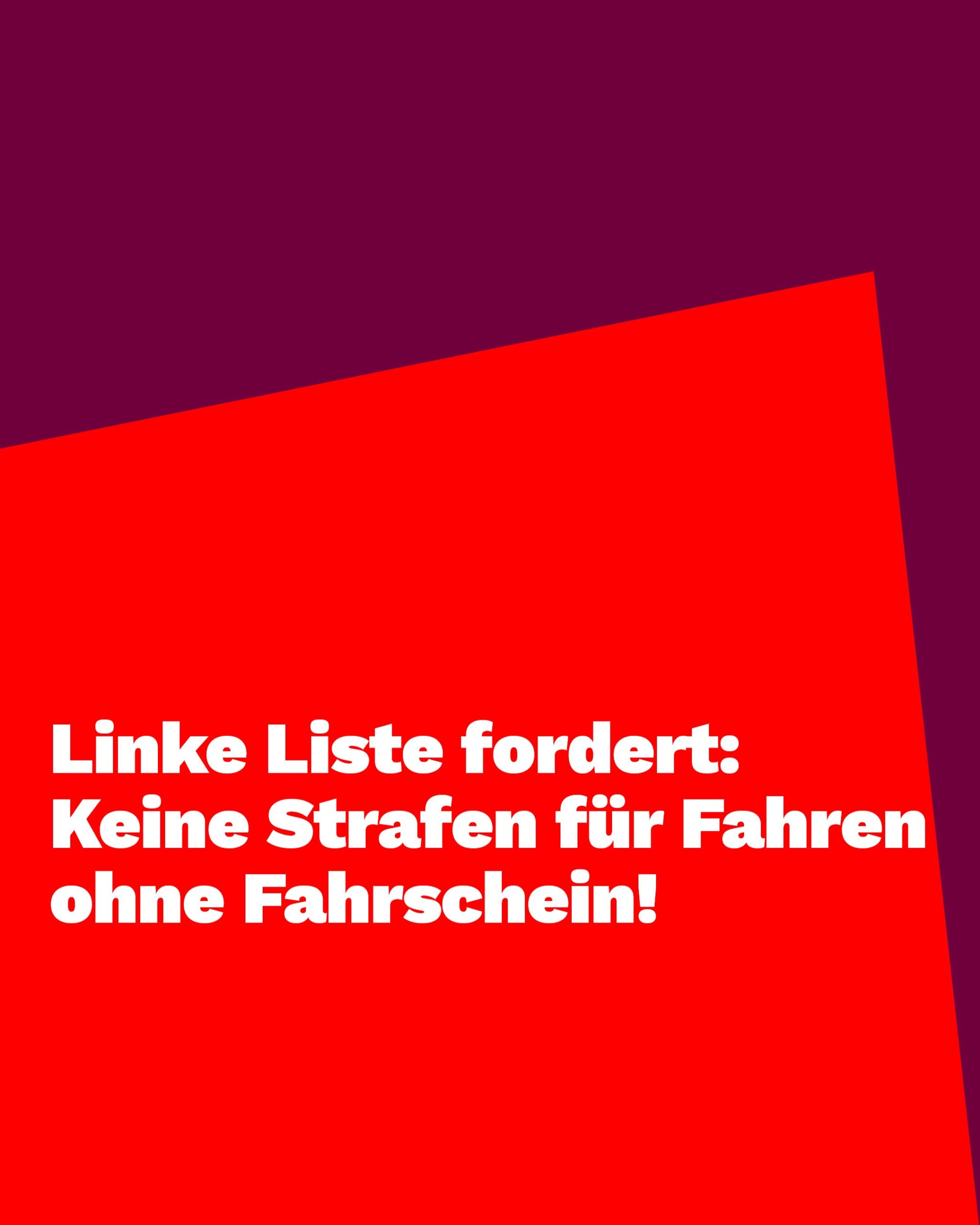 Linke Liste fordert: Keine Strafen für Fahren ohne Fahrschein