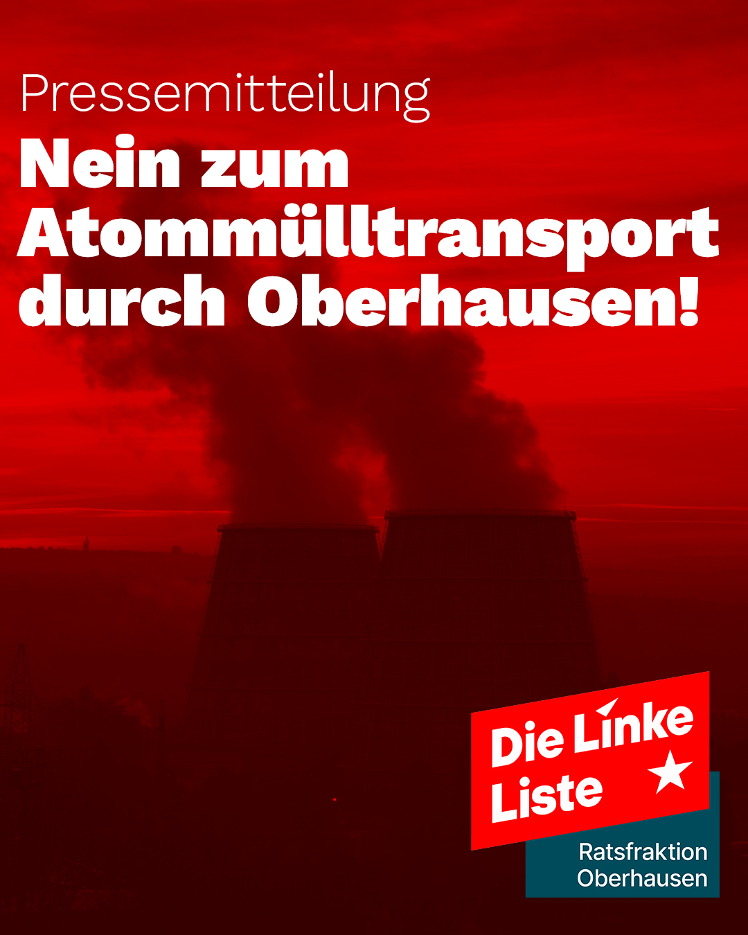 Pressemitteilung: Nein zum Atommülltransport durch Oberhausen!
